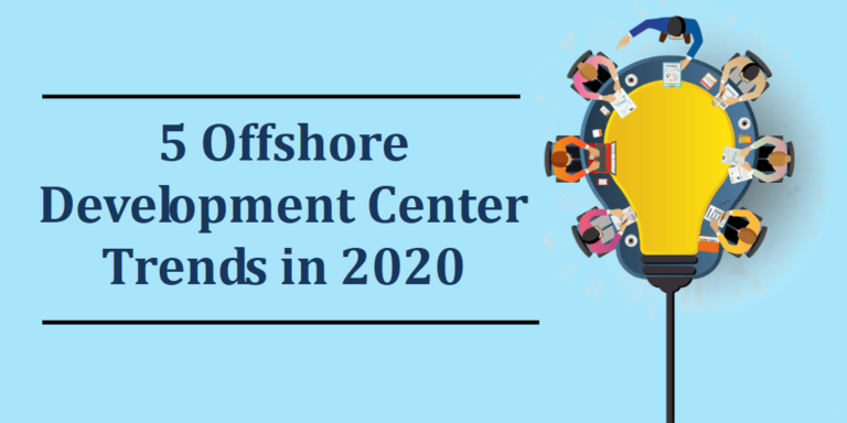 5 Offshore Development Center Trends to Lookout for in 2020