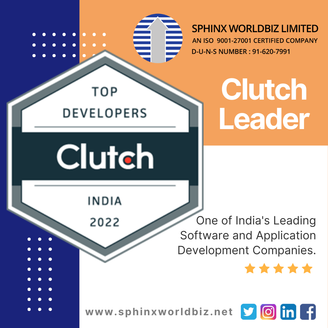 Sphinx Worldbiz Ranks Yet Again as One of the India Leaders on the Software Front: Clutch 2022